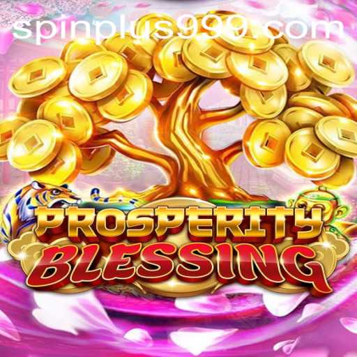 Unveiling ProsperityBlessing: A New Era in Gaming with SpinPlus
